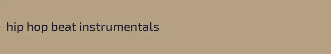 hip hop beat instrumentals